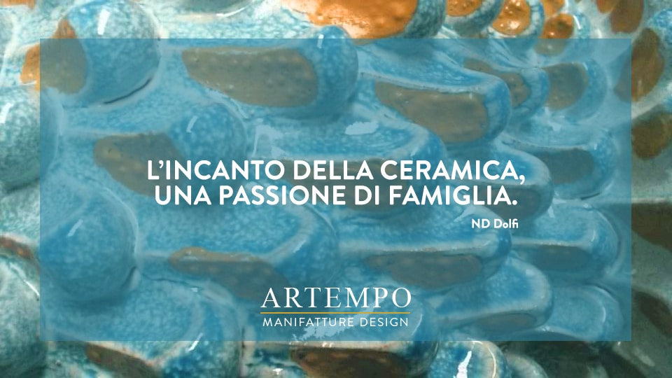 ceramica nd dolfi montelupo Toscana artigianato Arte tempo Artempo Empoli